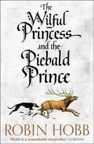 KNYGA Robin Hobb Wilful Princess and the Piebald Prince