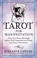 KNYGA Stefanie Caponi Tarot for Manifestation, Attract Your Dream Life Through Shadow Work, Visualization and Writing Love Letters to the Universe