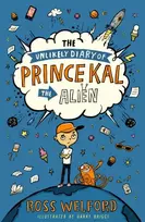 KNYGA Ross Welford Unlikely Diary of Prince Kal the Alien