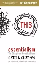 KNYGA Greg Mckeown Essentialism, The Disciplined Pursuit of Less