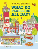 KNYGA Richard Scarry What Do People Do All Day?