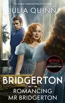 KNYGA Julia Quinn Bridgerton: Romancing Mr Bridgerton, Tie-in for Penelope and Colin's story - the inspiration for Bridgerton series three