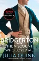 KNYGA Julia Quinn Bridgerton: The Viscount Who Loved Me (Bridgertons Book 2), The Sunday Times bestselling inspiration for the Netflix Original Series Bridgerton