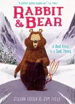 KNYGA Jim Field Rabbit and Bear: A Bad King is a Sad Thing, Book 5