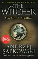 KNYGA Andrzej Sapkowski Season of Storms, A Novel of the Witcher – Now a major Netflix show