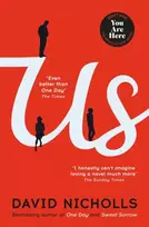 KNYGA David Nicholls Us, The Booker Prize-longlisted novel from the author of ONE DAY and YOU ARE HERE