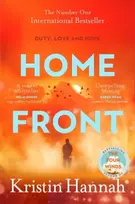 KNYGA Kristin Hannah Home Front, A heart-wrenching exploration of love and war from the author of The Four Winds and The Women