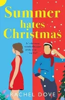 KNYGA Summer Hates Christmas, A feel-good enemies-to-lovers romantic comedy from Rachel Dove