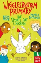 KNYGA Pamela Butchart Wigglesbottom Primary: The Sports Day Chicken