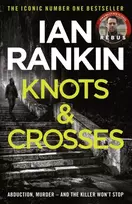 KNYGA Ian Rankin Knots And Crosses, The number one bestselling series that inspired BBC One’s REBUS