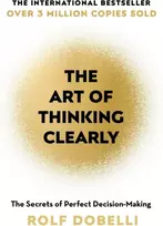 KNYGA Rolf Dobelli Art of Thinking Clearly, The Secrets of Perfect Decision-Making