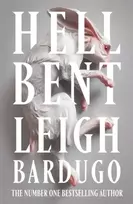 KNYGA Leigh Bardugo Hell Bent, The instant Sunday Times bestselling global sensation from the author of The Familiar