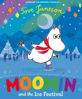 KNYGA Tove Jansson Moomin and the Ice Festival