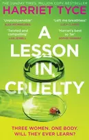 KNYGA Harriet Tyce Lesson in Cruelty, The propulsive new thriller from the bestselling author of Blood Oranžinis