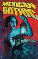 KNYGA Silvia Moreno Garcia Mexican Gothic, The extraordinary international bestseller, 'a new classic of the genre'