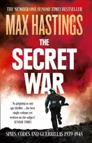 KNYGA Max Hastings Secret War, Spies, Codes and Guerrillas 1939–1945