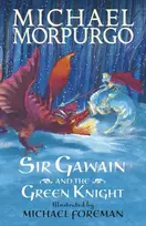 KNYGA Michael Morpurgo Sir Gawain and the Žalias Knight