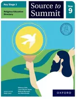 KNYGA Oxford Editor Key Stage 3 Religious Education Directory: Source to Summit Year 9 Student Book