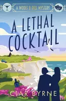 KNYGA Ciar Byrne Lethal Cocktail, A totally gripping new cosy Golden Age mystery for fans of Agatha Christie and The Mitford Murders