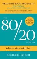 KNYGA Richard Koch 80/20 Principle, Achieve More with Less: the essential guide to increasing productivity, effectiveness and results using the 8020 rule