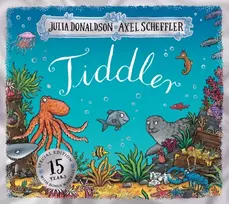 KNYGA Julia Donaldson Tiddler 15th Anniversary Edition - Birthday edition