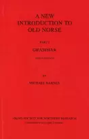 KNYGA Michael Barnes New Introduction to Old Norse, Part 1: Grammar