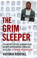 KNYGA Victoria Redstall Grim Sleeper - Talking with America's Most Notorious Serial Killer, Lonnie Franklin, Talking with America's Most Notorious Serial Killer, Lonnie Franklin