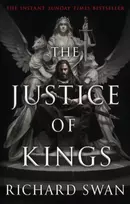 KNYGA Richard Swan Justice of Kings, the Sunday Times bestseller (Book One of the Empire of the Wolf)