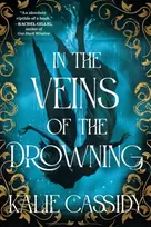 KNYGA Kalie Cassidy In the Veins of the Drowning