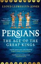 KNYGA Lloyd Llewellyn Jones Persians, The Age of The Great Kings