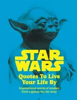 KNYGA Roland Hall Star Wars Quotes To Live Your Life By