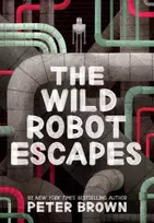 KNYGA Peter Brown The Wild Robot Escapes (The Wild Robot 2)