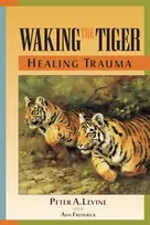 KNYGA Ph.D. Levine Peter A. Waking the Tiger: Trauma