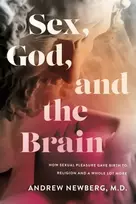 KNYGA Andrew Newberg Sex, God, and the Brain