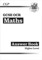 KNYGA Cgp Books GCSE Maths OCR Answers for Workbook: Higher