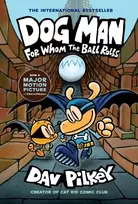 KNYGA Dav Pilkey Dog Man 7: For Whom the Ball Rolls