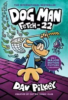 KNYGA Dav Pilkey Dog Man: Fetch-22