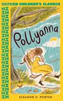 KNYGA Eleanor Hodgman Porter Oxford Children's Classics: Pollyanna