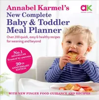 KNYGA Annabel Karmel’s New Complete Baby & Toddler Meal Planner: No.1 Bestseller with new finger food guidance & recipes
