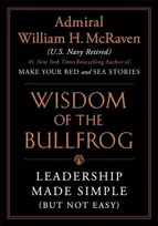 KNYGA Admiral William H. McRaven Wisdom of the Bullfrog