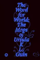 KNYGA Ursula K. Le Guin The Word for World