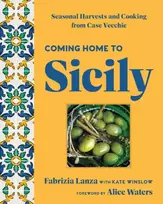 KNYGA Fabrizia Lanza Coming Home to Sicily, Seasonal Harvests and Cooking from Case Vecchie