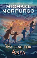 KNYGA Michael Morpurgo Waiting for Anya