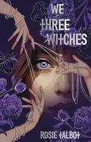 KNYGA Rosie Talbot We Three Witches