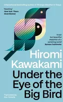 KNYGA Hiromi Kawakami Under the Eye of the Big Bird