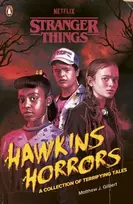 KNYGA Matthew J Gilbert Stranger Things: Hawkins Horrors