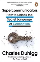 KNYGA Charles Duhigg Supercommunicators