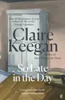 KNYGA Claire Keegan So Late in the Day