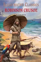 KNYGA Daniel Defoe Robinson Crusoe : Illustrated Classics