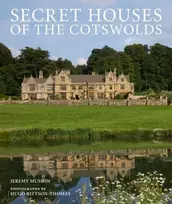 KNYGA Jeremy Musson Secret Houses of the Cotswolds